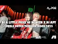 Download Lagu DJ A LITTLE PIECE OF HEAVEN X DJ APT !!! JUNGLE DUTCH TERBARU DISCO 2025