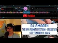 Download Lagu Dj Smooth - The Open Format Livestream - Episode #15