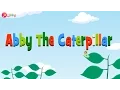 Abby the Caterpillar - LiL Abby Mini Stories