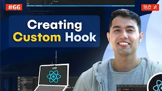 Create Custom Hooks in React 19 Step-by-Step Guide with Best Practices