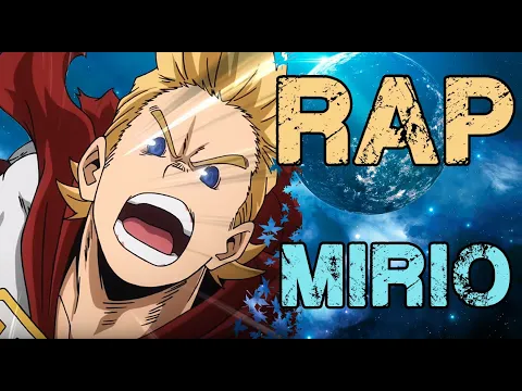 Download MP3 RAP DE MIRIO (LEMILLION) 2020 | BOKU NO HERO ACADEMIA | Doblecero