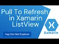 Implementing Is Pull To Refresh in ListView using Xamarin Forms IsPullToRefresh