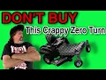DON T BUY This Crappy Box Store Zero Turn Mower