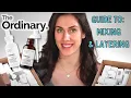 The Ordinary ULTIMATE GUIDE TO MIXING LAYERING SKINCARE