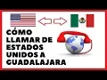 How to call GUADALAJARA from the UNITED STATES Quick