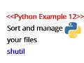 Python Example 12 Automate copying cutting and pasting files using python scripts