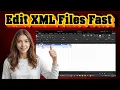 How To Edit XML Files Step-by-Step Guide