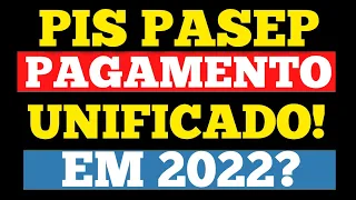 PIS PASEP SERÁ UNIFICADO EM 2022?