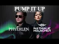Download Lagu PUMP IT UP (PHYERLEN x NATHALIE HOLSCHER BREAKS EDIT)
