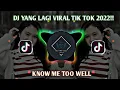 Download Lagu DJ KNOW ME TOO WELL VIRAL TIK TOK TERBARU 2022 || REMIX BEKEN