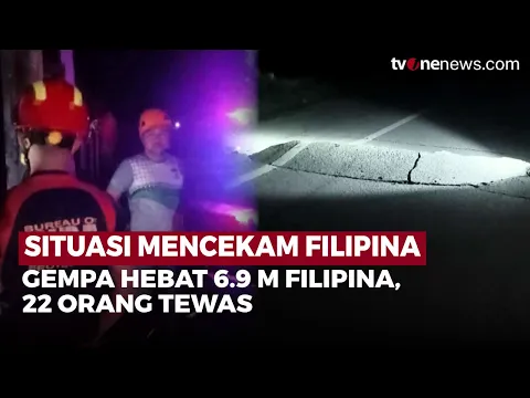 Filipina Diguncang Gempa 6,9 Magnitudo, Jumlah Korban Terus Bertambah