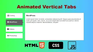How to Build Vertical Tabs in HTML and CSS Animated Vertical Tabs in HTML and JavaScript