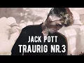 Download Lagu Jack Pott - Traurig Nr. 3 (official video)