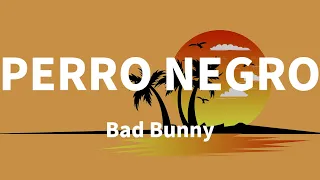 Bad Bunny - PERRO NEGRO (Letras)
