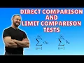 Direct Comparison and Limit Comparison Tests Calculus 2