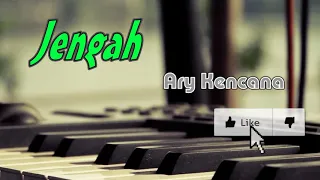 Download [Lirik] Jengah - Ary Kencana MP3