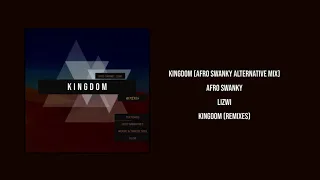 afro swanky feat lizwi kingdom afro swanky alternative mix nkr20 