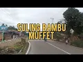 Lagu SULING BAMBU - MUFFET @ LUBIS LIRIK