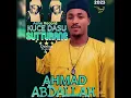 Lagu AHMAD ABDL 2023 KUCE DASU SUTTURANE