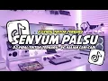 Lagu DJ SENYUM PALSU VIRAL DI TIKTOK 2025 - DJ VIRAL YANG KALIAN CARI CARI - FULL BEAT