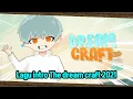 Lagu LAGU INTRO THE DREAM CRAFT 2021!!