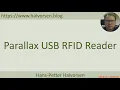 Parallax USB RFID Reader with Practical Python Visual and LabVIEW Examples