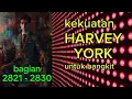 Kekuatan Harvey York Untuk Bangkit bagian 2821 - 2830