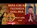 Download Lagu Mera kise Na Puchheya haal maa | Mani ladla live performance #youtubeshorts #shortvideo #jagran
