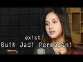 Download Lagu Buih Jadi Permadani Cover & Exist - Syiffa Syahla Bening Musik | Lagu Malaysia