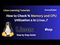 How to Check Memory and CPU Utilization in Linux Secure 2 Cyber