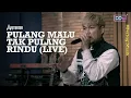 Download Lagu ARMADA -  Pulang Malu Tak Pulang Rindu (LIVE) | Ramadan Berbagi Musik