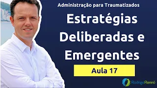 Estratégias Deliberadas e Emergentes - Tipos de Estratégia Organizacional