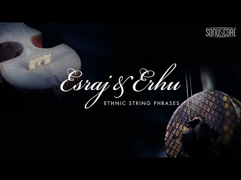 ESRAJ & ERHU - ETHNIC STRING PHRASES | Trailer