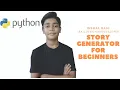 How to make story generator in python for beginners 2021