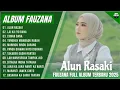 FAUZANA FULL ALBUM TOP 2025 | ALUN RASAKI | LAI KA IYO BANA | CINAN BANA