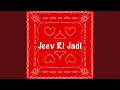 Jeev Ri Jadi