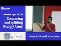 Combining and Splitting Array Part 8 - Numpy for Scientific Computing Practical Machine Learning
