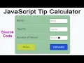 JavaScript Simple Projects for Beginners - Tip Calculator App With Source Code