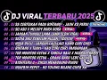 Lagu DJ TIKTOK TERBARU 2025🎵DJ SA CERITAKAN PADA BINTANG BINTANG - JAUH KO PERGI🎵DJ SO ASU X DORA DORA 