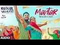 Download Lagu Mantar Maar Gayi (Audio Song) Ranjit Bawa, Mannat Noor | Rohit Kumar | Binnu Dhillon,Kulraj Randhawa