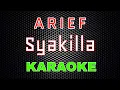 Download Lagu Arief - Syakilla (Karaoke) | LMusical