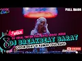 Download Lagu DJ TIKTOK TERBARU 2025 JEDAG JEDUG 🎵|| DJ BREAKBEAT BARAT TERBARU 🎵|| DJ CAMPURAN VIRAL TIKTOK
