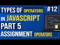 Types of operators in JavaScript Part 5 Assignment Operators
