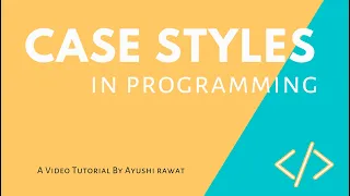 Case Style in Programming Snake case Camel Case Pascal case Kebab case