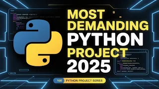 Most Demanding Python Project in 2025 100 Python Project Series Tuta Tech