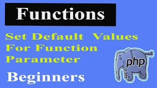 Php Functions Part-25 Setting Default Value For Function Parameter