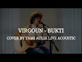 Download Lagu Bukti cover by Tami Aulia Live Acoustic #Virgoun