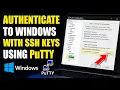 How to authenticate to Windows with SSH keys using PuTTY - Step By Step