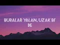 KÜÇÜK BİR YOL - HADİSE & MOTİVE (SÖZLERİ) 