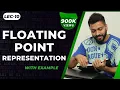 Lec-10 Floating Point Representation with examples Number System